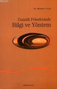 Gazzali Felsefesinde Bilgi Ve Yöntem, Ankara Okulu Yayınları