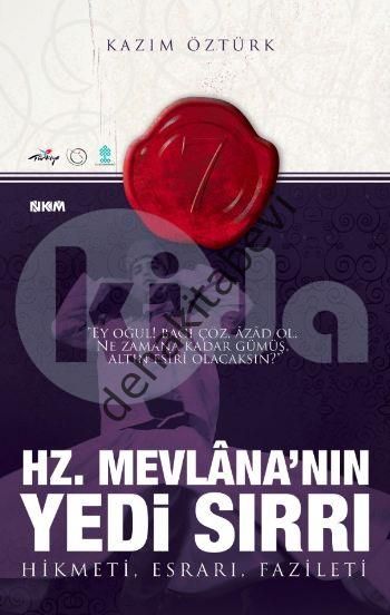Hz. Mevlana'nın Yedi Sırrı, Kazım Öztürk