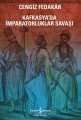 Kafkasyada İmparatorluk Savaşı, Cengiz Fedakar