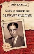 İnadın ve Direncin Adı Dr. Hikmet Kıvılcımlı, Emin Karaca