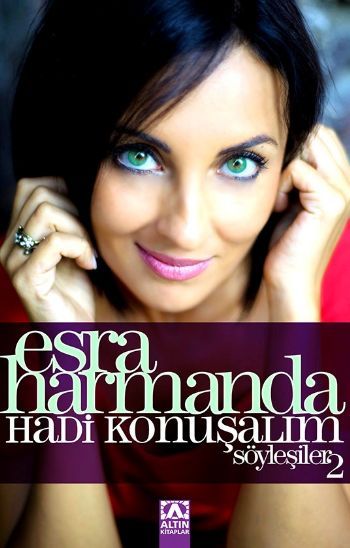 Esra Harmanda - Hadi Konuşalım - Söyleşiler: 2, Esra Harmanda, Altın Kitaplar
