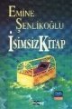 İsimsiz Kitap, Emine Şenlikoğlu, Mektup Yayınları