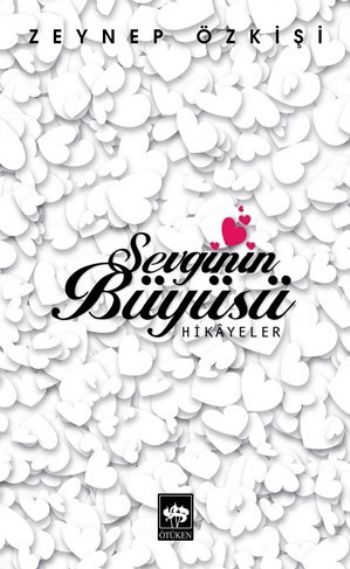 Sevginin Büyüsü, Zeynep Özkişi