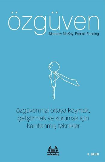 Özgüven, Patrick Fanning, Arkadaş