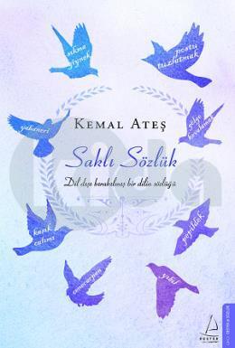 Saklı Sözlük, Kemal Ateş