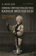Osmanlı İmparatorluğu'nda Kadılık Müessesesi, M. Nihat Aryol, İş Bankası