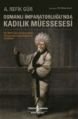 Osmanlı İmparatorluğu'nda Kadılık Müessesesi, M. Nihat Aryol, İş Bankası