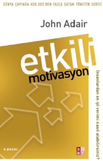Etkili Motivasyon, John Adair