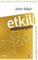 Etkili Motivasyon, John Adair