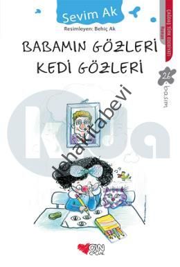 Babamın Gözleri Kedi Gözleri, Sevim Ak