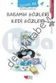 Babamın Gözleri Kedi Gözleri, Sevim Ak