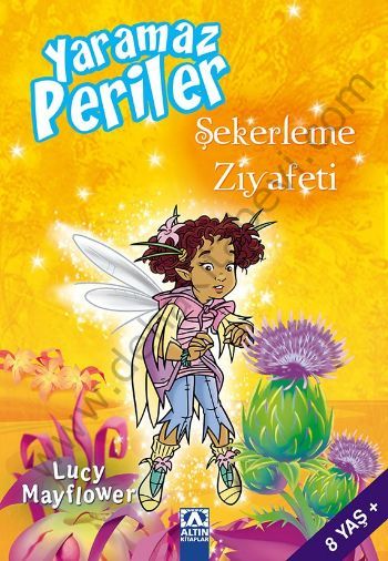Şekerleme Ziyafeti; Yaramaz Periler - Lucy Mayflower