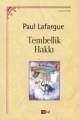 Tembellik Hakkı, Paul Lafargue