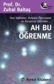 Ah Bu Öğrenme, Zuhal Baltaş