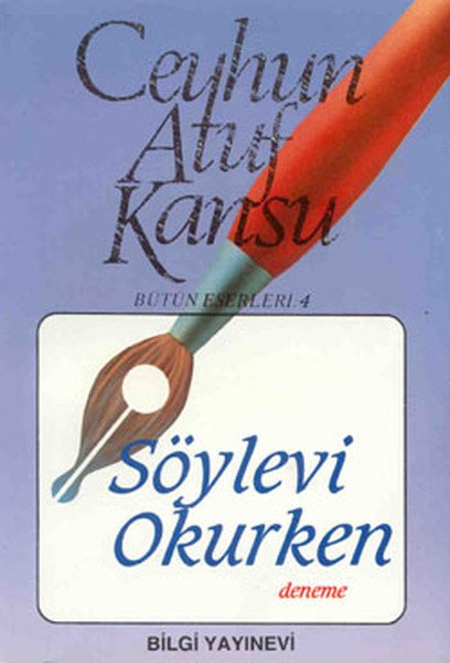 Söylevi Okurken, Ceyhun Atuf Kansu