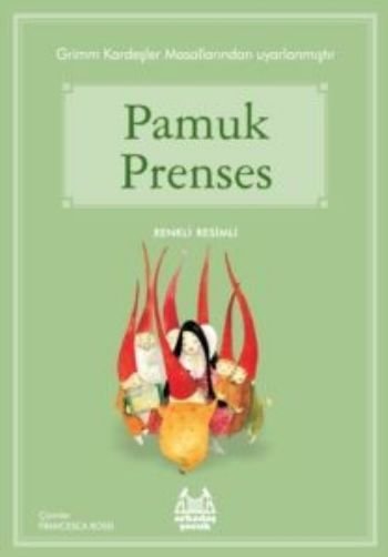 Pamuk Prenses, Grimm Kardeşler, Arkadaş