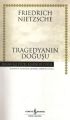Tragedyanın Doğuşu Hasan Ali Yücel Klasikleri, Friedrich Nietzsche