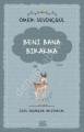 Beni Bana Bırakma - Özel İnsanlar Arıyorum