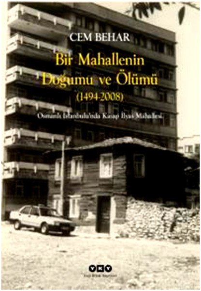Bir Mahallenin Doğumu ve Ölümü 1494 2008, Cem Behar
