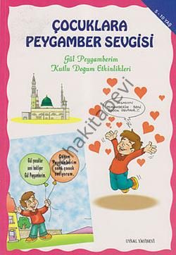 Çocuklara Peygamber sevgisi. 5-10 yaş