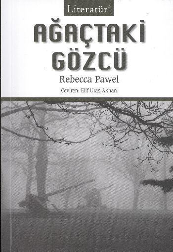 Ağaçtaki Gözcü, Rebecca Pawel, Literatür