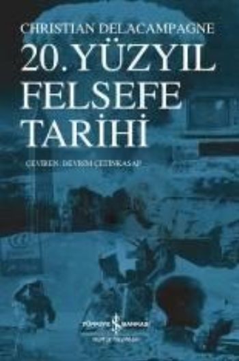 20. Yüzyıl Felsefe Tarihi, Christian Delacampagne