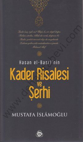 Hasan El Basrinin Kader Risalesi ve Şerhi (Ciltli)