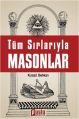 Tüm Sırlarıyla Masonlar, Kürşad Berkkan