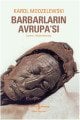 Barbarların Avrupası, Karol Modzelewski