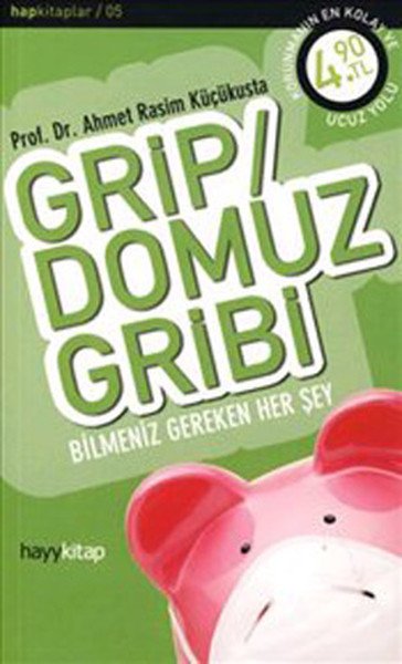 Grip Domuz Gribi Bilmeniz Gereken Her Şey, Prof. Dr. Ahmet Rasim Küçükusta
