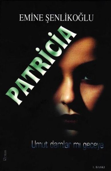 Patricia, Emine Şenlikoğlu, Mektup Yayınları
