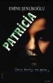 Patricia, Emine Şenlikoğlu, Mektup Yayınları