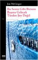 Bu Senin Gibi Birinin Başına Gelecek Türden Şey Değil, Jon Mcgregor