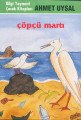 Çöpçü Martı, Ahmet Uysal