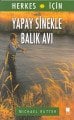Herkes İçin Yapay Sinekle Balık Avı, Michael Rutter