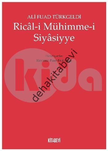 Rical-i Mühimme-i Siyasiyye, Ali Fuad Türkgeldi