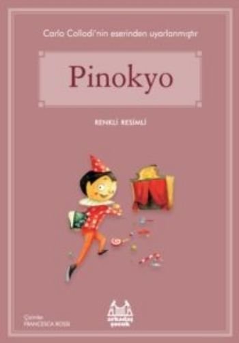 Pinokyo, Carlo Collodi, Arkadaş