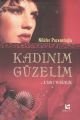 Kadınım Güzelim; A'dan Z'ye Güzellik