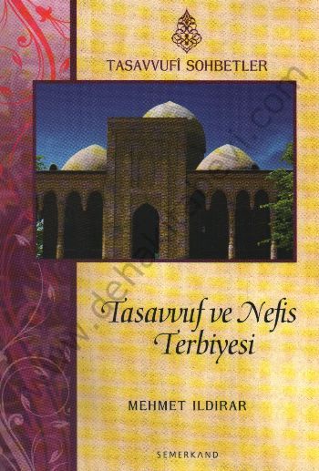 Tasavvuf ve Nefis Terbiyesi