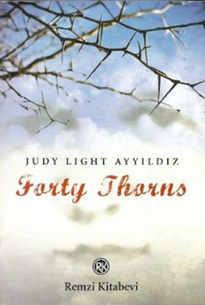 Forty Thorns, Judy Light Ayyıldız, Remzi Kitabevi