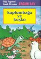 Kaplumbağa ve Kuşlar, Ergun Sav