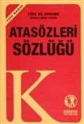 Atasözleri ve Deyimler Sözlüğü (Yeni Basım), Karatay