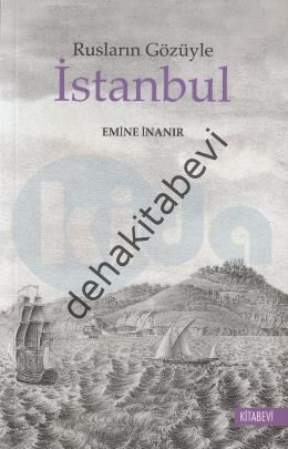 Rusların Gözüyle İstanbul, Emine İnanır