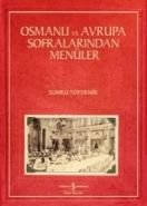 Osmanlı ve Avrupa Sofralarından Menüler, Sumru Toydemir, İş Bankası