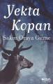 Sakın Oraya Gitme, Yekta Kopan