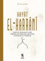 Hayat El-Harrani; Hayatı,Kerametleri, Hikmetli Sözleri, Mescidi, Zaviyesi Ve Türbesi, İnsan Yayınları