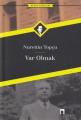 Var Olmak, Nurettin Topçu, Dergah Yayınları