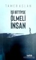 İşi Bittiyse Ölmeli İnsan, Tamer Aslan, Tashih Yayınları