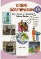 Dinimi Öğreniyorum 2 (Kod:38) -Soru Cevap ve Hikayelerle İslamın Şartları