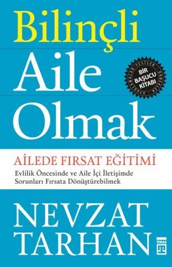 Bilinçli Aile Olmak, Nevzat Tarhan